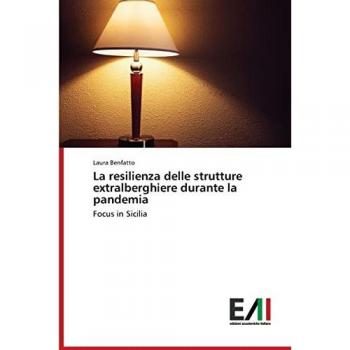 La resilienza delle strutture extralberghiere durante la pandemia: Focus in Sicilia