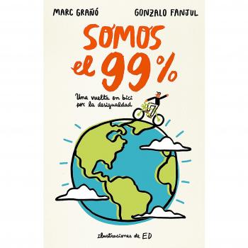 Somos el 99%: Una vuelta en bici por la desigualdad (Tapa dura).