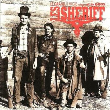 Le Grand / Le Maigre / Le Petit – mit Les Sheriff – Angebot vom 2. August 2025