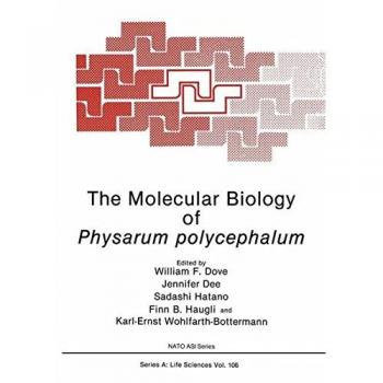 Dove, William F.: The Molecular Biology of Physarum polycephalum