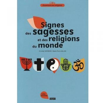 Signes des sagesses et des religions du monde CM2