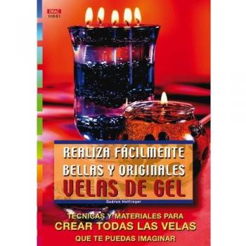 REALIZA FACILMENTE BELLAS Y ORIGINALES VELAS DE GEL
