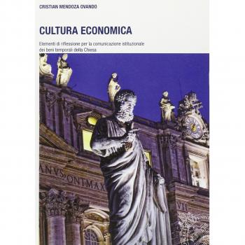 Cultura economica. Elementi di riflessione per la comunicazione istituzionale dei beni temporali della Chiesa