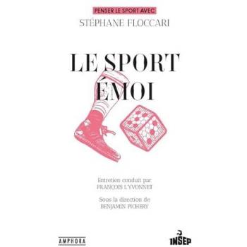 Le sport émoi : penser le sport avec Stéphane Floccari