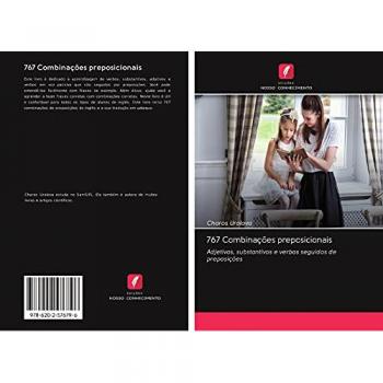 767 Combinações preposicionais: Adjetivos, substantivos e verbos seguidos de preposições