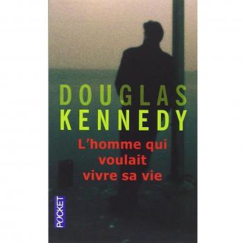 L'homme qui voulait vivre sa vie | Douglas Kennedy | Très bon état