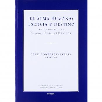 Alma humana: esencia y destino, El