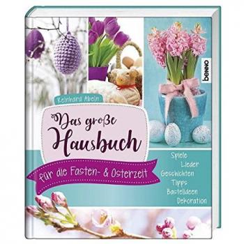 Abeln, Reinhard: Das große Hausbuch für die Fasten