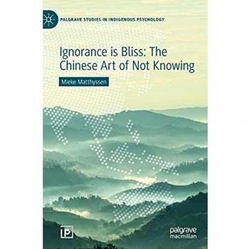 Ignorance is Bliss: The Chinese Art of Not Knowing