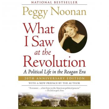 What I Saw at the Revolution: A Political Life in the Reagan Era