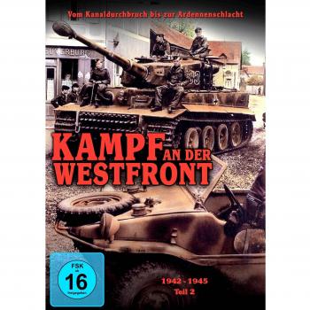 Dokumente der Zeit: Kampf an der Westfront