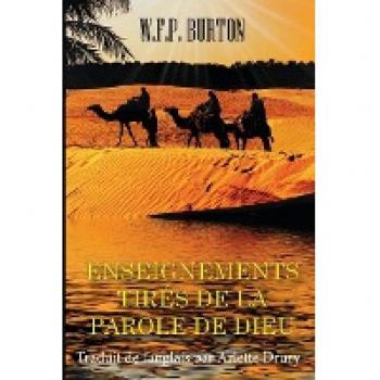 Burton, W. F. P.: Enseignements Tires de la Parole de Dieu