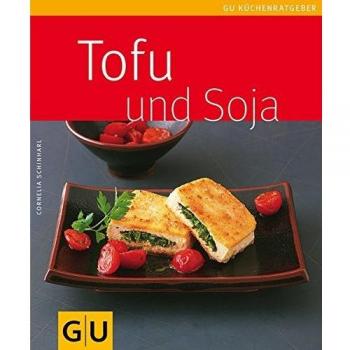 Tofu & Soja (GU Küchenratgeber Relaunch 2006)
