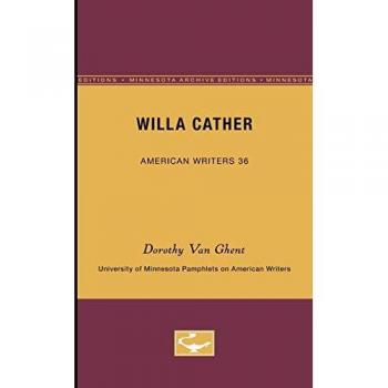 Willa Cather, American Writers Series