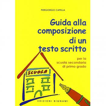 Guida alla composizione di un testo scritto per la scuola secondaria di primo grado