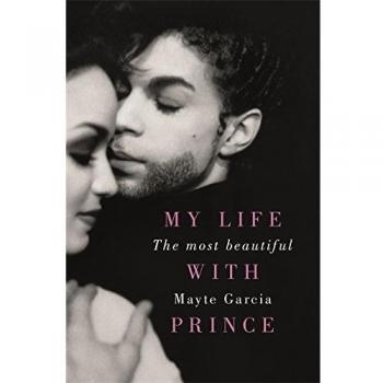 The Most Beautiful : My Life with Prince Mayte Garcia