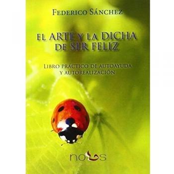 El arte y la dicha de ser feliz