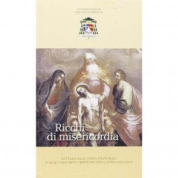 Ricchi di misericordia. Lettera alle unità pastorali e alle comunità cristiane per l'anno 2015-2016