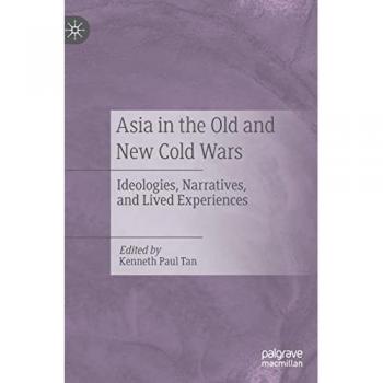 Asia in the Old and New Cold Wars