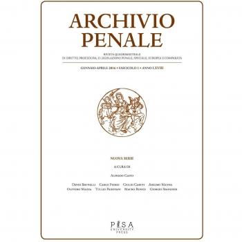 Archivio penale. Rivista quadrimestrale di diritto, procedura e legislazione penale, speciale, europea e comparata