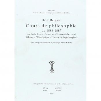 Cours de philosophie de 1886-1887 au lycée Blaise-Pascal de Clermont-Ferrand (Morale-Métaphysique-Histoire de la philosophie)