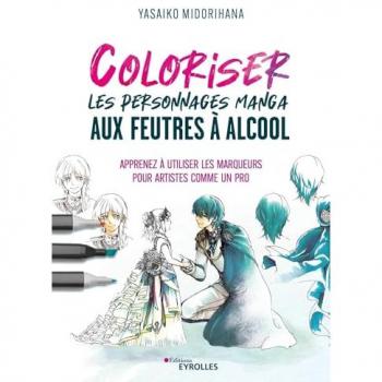 Coloriser les personnages manga aux feutres à alcool