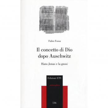 Il concetto di Dio dopo Auschwitz. Hans Jonas e la gnosi