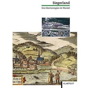 Das Siegerland: Eine Montanregion im Wandel