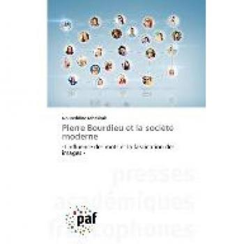 Pierre Bourdieu et la société moderne: -L'influence des mots et la fascination des images -