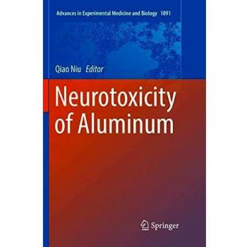 Neurotoxicity of Aluminum