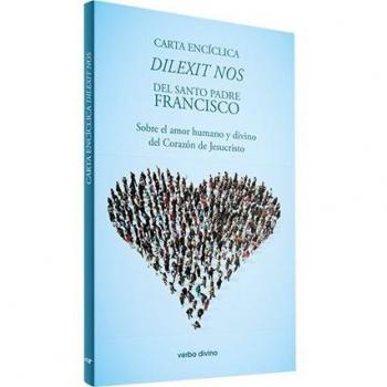 Carta Encíclica Dilexit Nos Del Santo Padre Francisco (Tapa blanda).