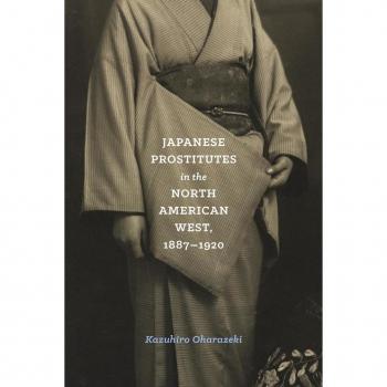 Japanese Prostitutes in the North American West 1887-1920