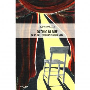 Occhio di bue. Faro sulle minuzie della vita