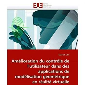 Amélioration du contrôle de l'utilisateur dans des applications de modélisation géométrique en réali
