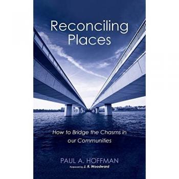 Reconciling Places: How to Bridge the Chasms in Our Communities