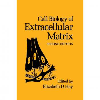 Cell Biology of Extracellular Matrix: Second Edition