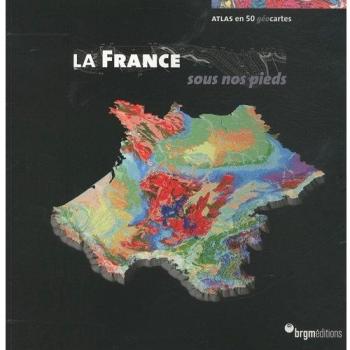 La France Sous Nos Pieds