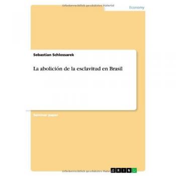 La abolición de la esclavitud en Brasil