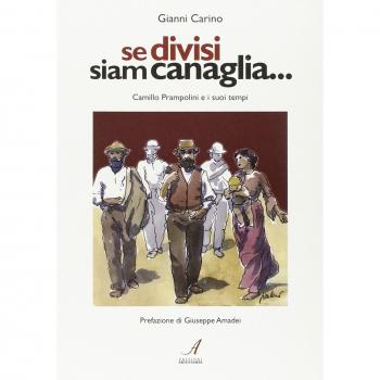 Se divisi siam canaglia. Camillo Prampolini e i suoi tempi