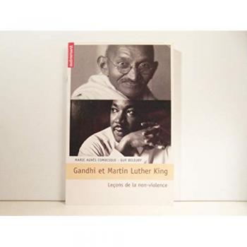 Gandhi et Martin Luther King. Leçons de la non-violence