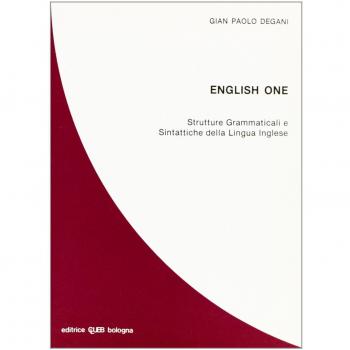English one. Strutture grammaticali e sintattiche della lingua inglese