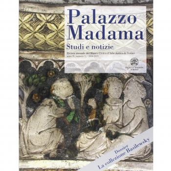 Palazzo Madama. Studi e notizie. Rivista annuale del Museo Civico d'Arte Antica di Torino