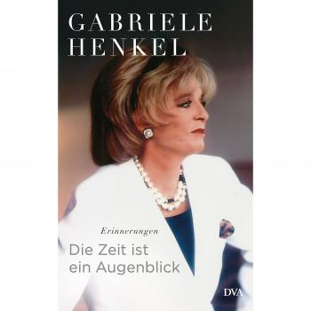 Die Zeit ist ein Augenblick: Erinnerungen