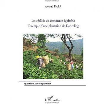 Les Réalités du commerce équitable: L'exemple d'une plantation de Darjeeling