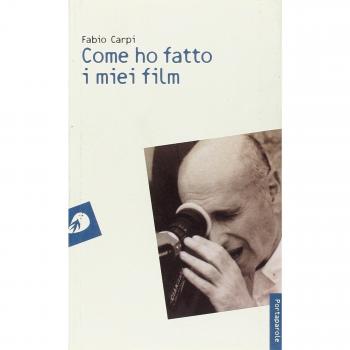 Come ho fatto i miei film