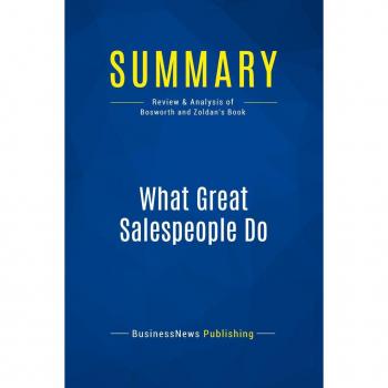 Summary: What Great Salespeople Do