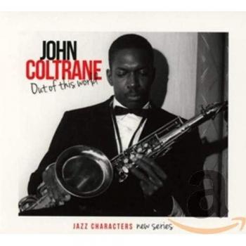 Coltrane John Coltrane John / Out of This World (CD)
