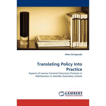 Translating Policy Into Practice: Aspects of Learner-Centred Classroom Practices in Mathematics in Namibia Secondary schools