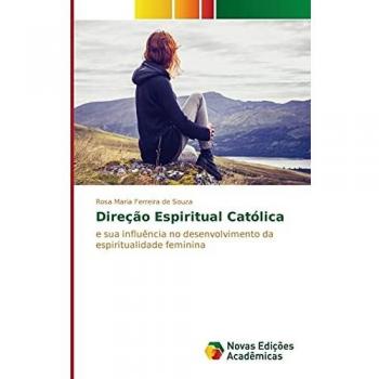 Ferreira de Souza, Rosa Maria: Direção espiritual católica