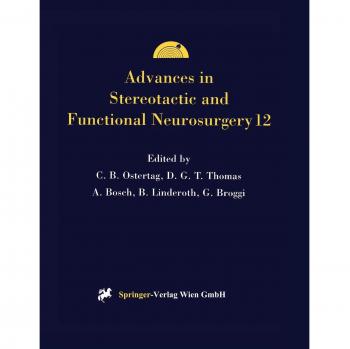 Advances in Stereotactic and Functional Neurosurgery 12